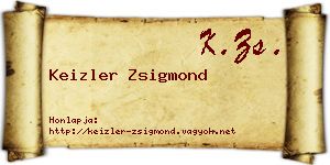 Keizler Zsigmond névjegykártya